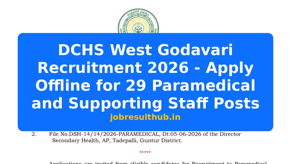 DCHS West Godavari Recruitment 2026 - Apply Offline for 29 Paramedical and Supporting Staff Posts - 2026 Posts