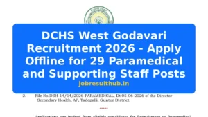 DCHS West Godavari Recruitment 2026 - Apply Offline for 29 Paramedical and Supporting Staff Posts - 2026 Posts
