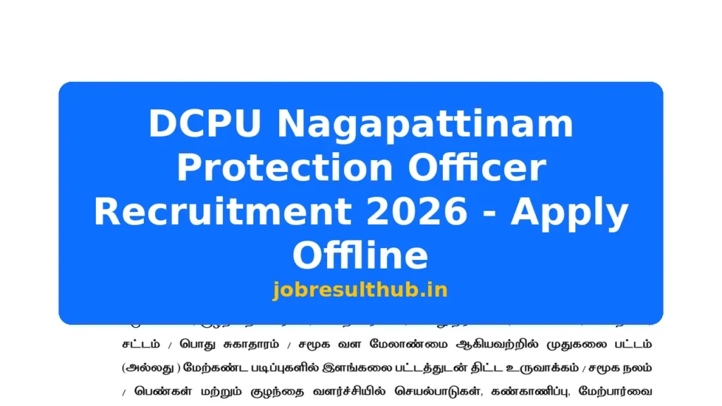 DCPU Nagapattinam Protection Officer Recruitment 2026 - Apply Offline - 2026 Posts