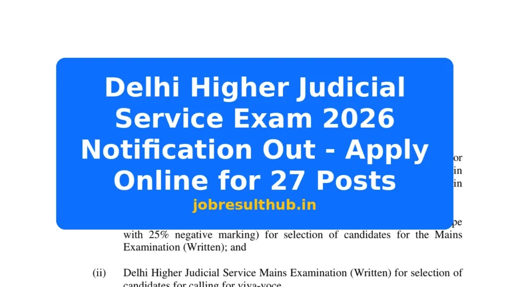 Delhi Higher Judicial Service Exam 2026 Notification Out - Apply Online for 27 Posts - 2026 Posts