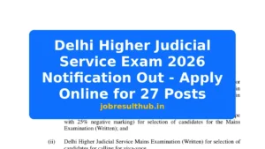 Delhi Higher Judicial Service Exam 2026 Notification Out - Apply Online for 27 Posts - 2026 Posts