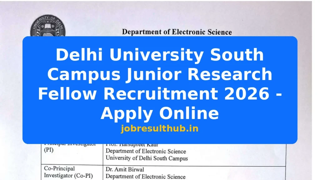Delhi University South Campus Junior Research Fellow Recruitment 2026 - Apply Online - 2026 Posts