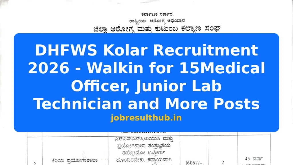 DHFWS Kolar Recruitment 2026 - Walkin for 15Medical Officer, Junior Lab Technician and More Posts - 2026 Posts