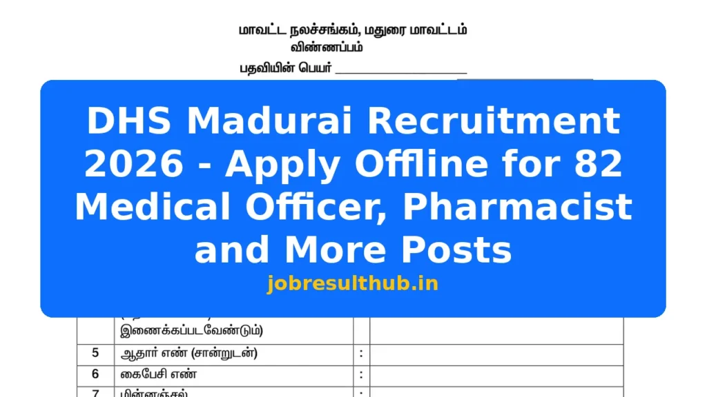 DHS Madurai Recruitment 2026 - Apply Offline for 82 Medical Officer, Pharmacist and More Posts - 2026 Posts