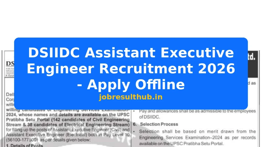DSIIDC Assistant Executive Engineer Recruitment 2026 - Apply Offline - 2026 Posts