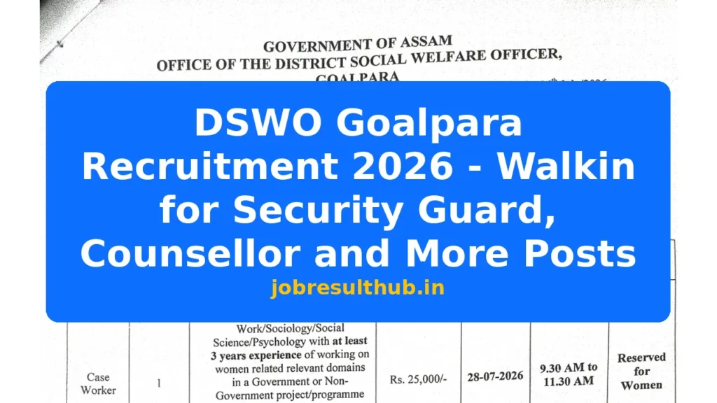 DSWO Goalpara Recruitment 2026 - Walkin for Security Guard, Counsellor and More Posts - 2026 Posts