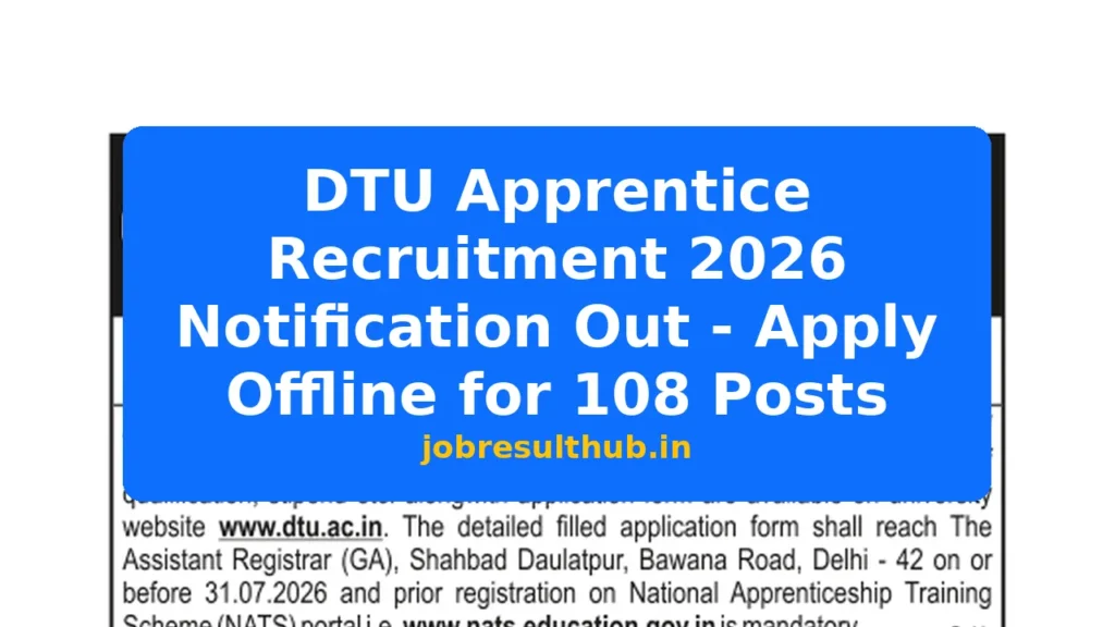 DTU Apprentice Recruitment 2026 Notification Out - Apply Offline for 108 Posts - 2026 Posts