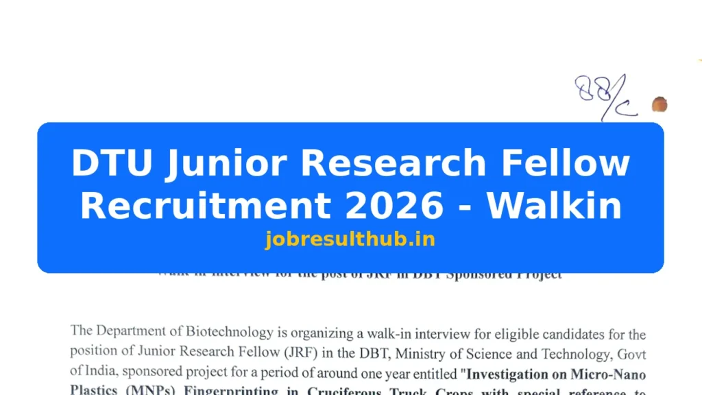 DTU Junior Research Fellow Recruitment 2026 - Walkin - 2026 Posts