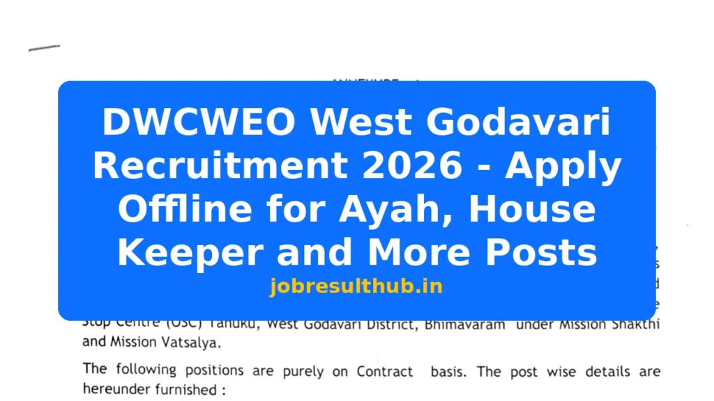 DWCWEO West Godavari Recruitment 2026 - Apply Offline for Ayah, House Keeper and More Posts - 2026 Posts