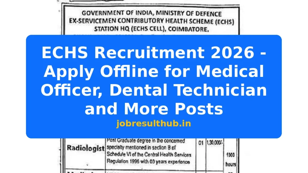 ECHS Recruitment 2026 - Apply Offline for Medical Officer, Dental Technician and More Posts - 2026 Posts