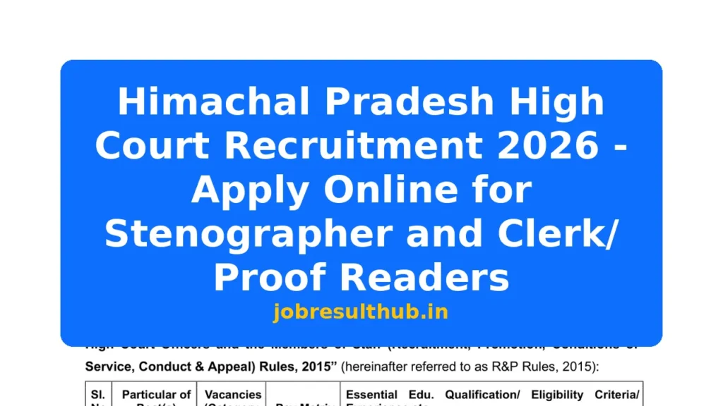 Himachal Pradesh High Court Recruitment 2026 - Apply Online for Stenographer and Clerk/ Proof Readers - 2026 Posts