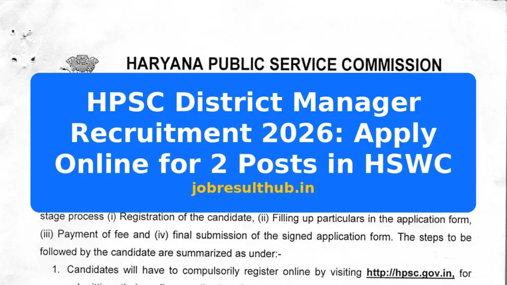 HPSC District Manager Recruitment 2026: Apply Online for 2 Posts in HSWC - 2 Posts