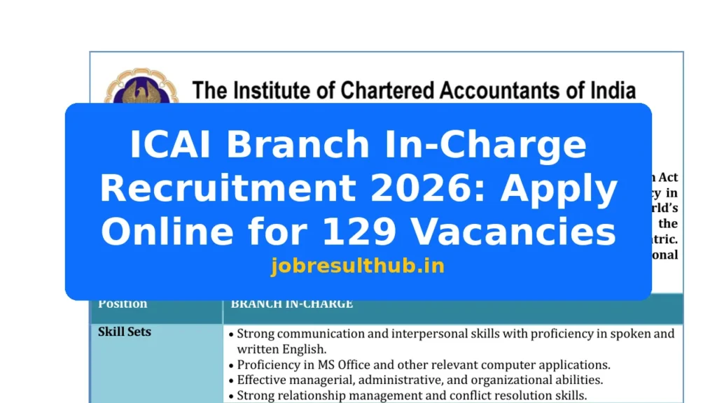 ICAI Branch In-Charge Recruitment 2026: Apply Online for 129 Vacancies - 129 Posts