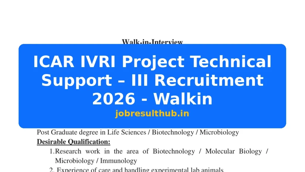 ICAR IVRI Project Technical Support – III Recruitment 2026 - Walkin - 2026 Posts