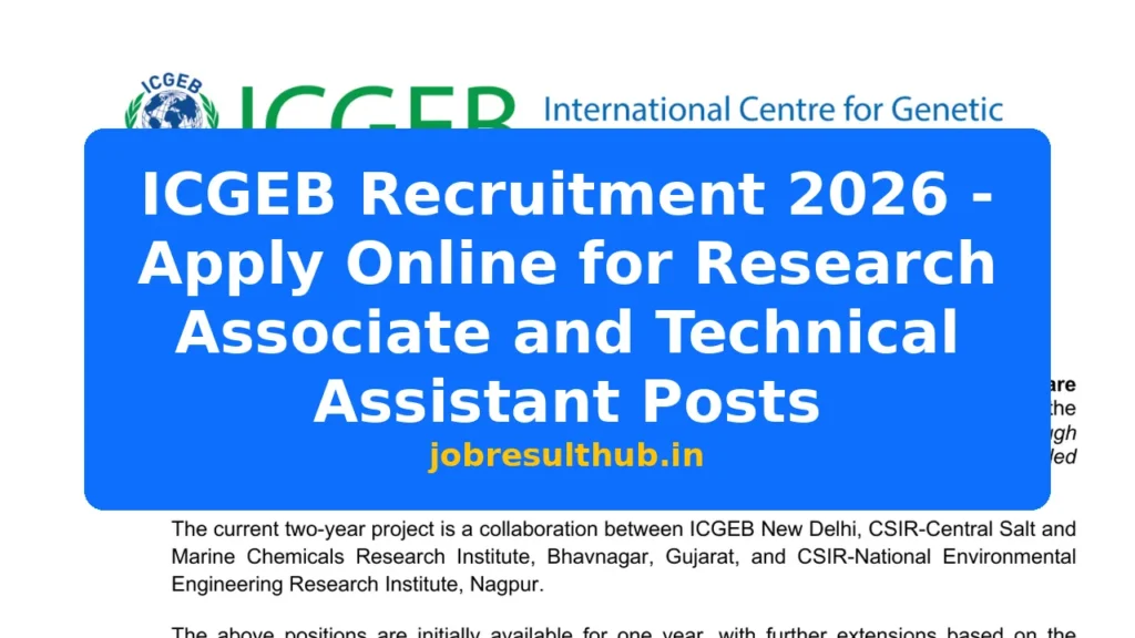 ICGEB Recruitment 2026 - Apply Online for Research Associate and Technical Assistant Posts - 2026 Posts