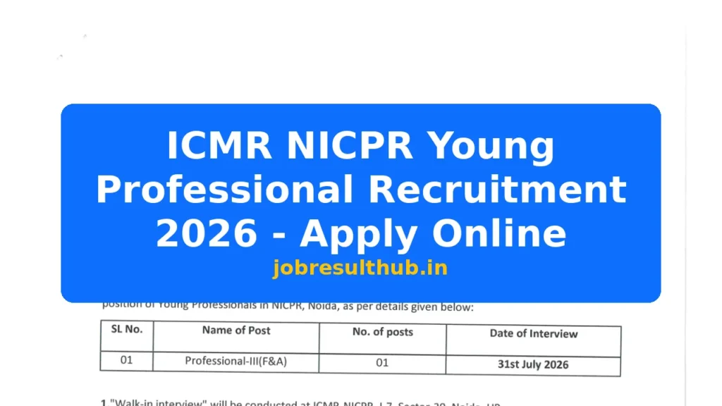 ICMR NICPR Young Professional Recruitment 2026 - Apply Online - 2026 Posts