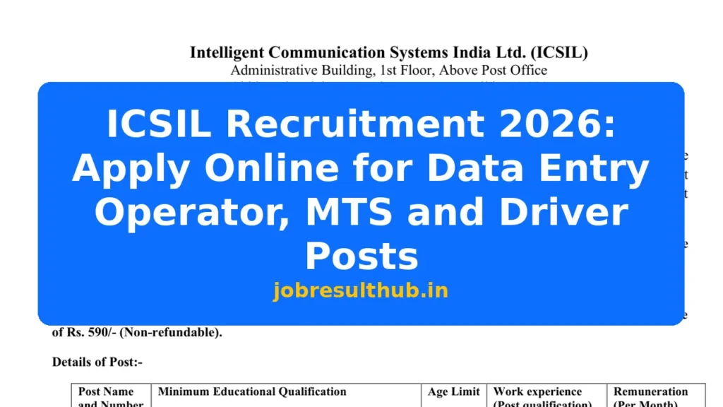ICSIL Recruitment 2026: Apply Online for Data Entry Operator, MTS and Driver Posts - 715 Posts