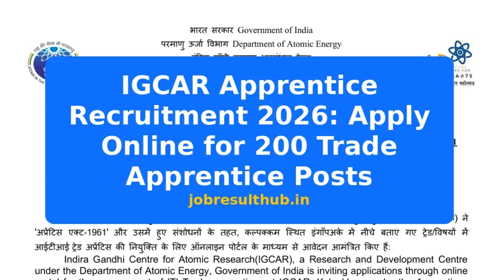 IGCAR Apprentice Recruitment 2026: Apply Online for 200 Trade Apprentice Posts - 8 Posts
