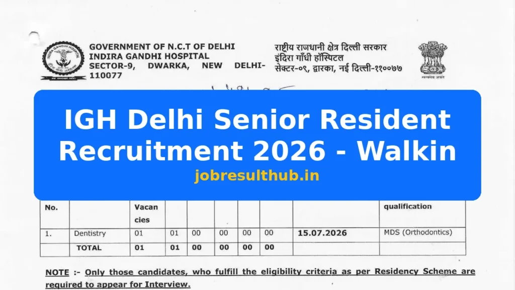 IGH Delhi Senior Resident Recruitment 2026 - Walkin - 2026 Posts