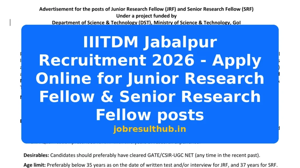 IIITDM Jabalpur Recruitment 2026 - Apply Online for Junior Research Fellow & Senior Research Fellow posts - 2026 Posts