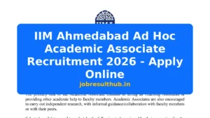 IIM Ahmedabad Ad Hoc Academic Associate Recruitment 2026 - Apply Online - 715 Posts
