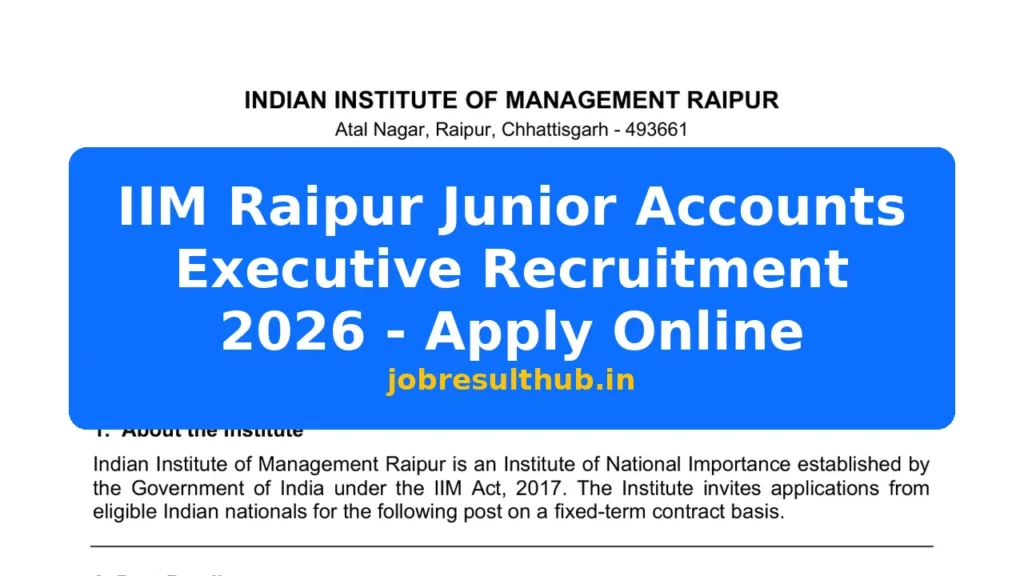 IIM Raipur Junior Accounts Executive Recruitment 2026 - Apply Online - 2026 Posts