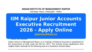 IIM Raipur Junior Accounts Executive Recruitment 2026 - Apply Online - 2026 Posts