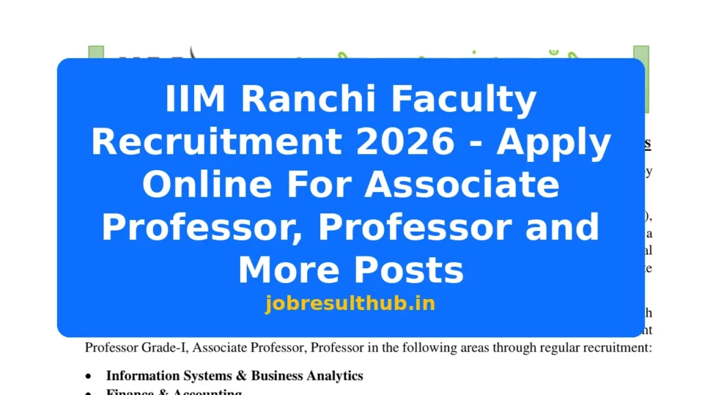 IIM Ranchi Faculty Recruitment 2026 - Apply Online For Associate Professor, Professor and More Posts - 437 Posts