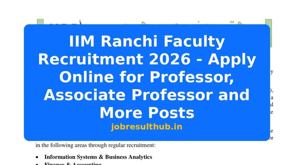 IIM Ranchi Faculty Recruitment 2026 - Apply Online for Professor, Associate Professor and More Posts - 437 Posts