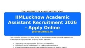 IIMLucknow Academic Assistant Recruitment 2026 - Apply Online - 1 Posts