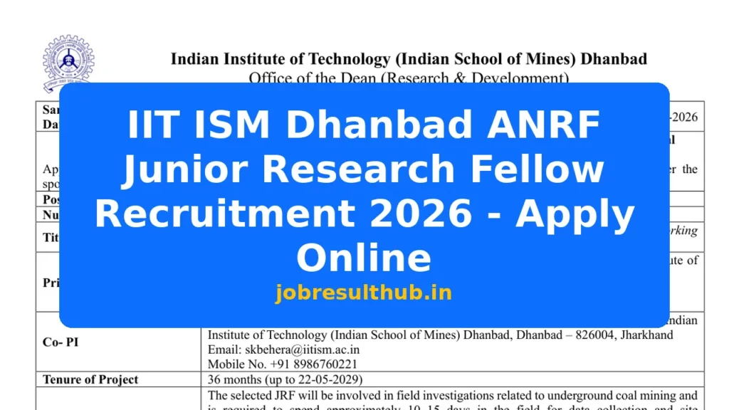 IIT ISM Dhanbad ANRF Junior Research Fellow Recruitment 2026 - Apply Online - 2026 Posts