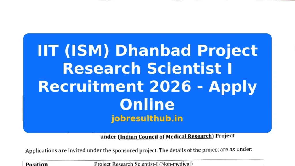 IIT (ISM) Dhanbad Project Research Scientist I Recruitment 2026 - Apply Online - 2026 Posts