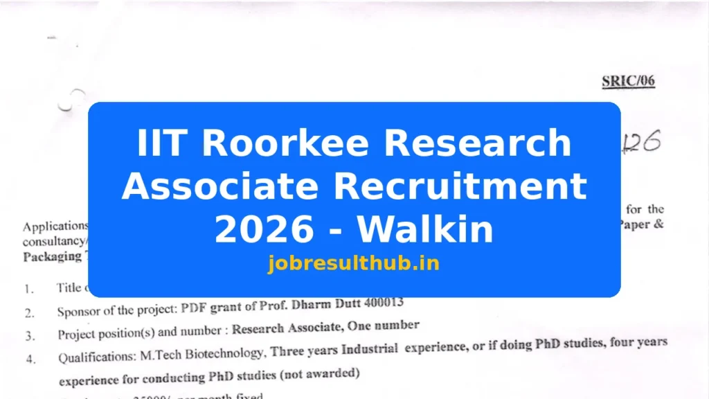 IIT Roorkee Research Associate Recruitment 2026 - Walkin - 2026 Posts