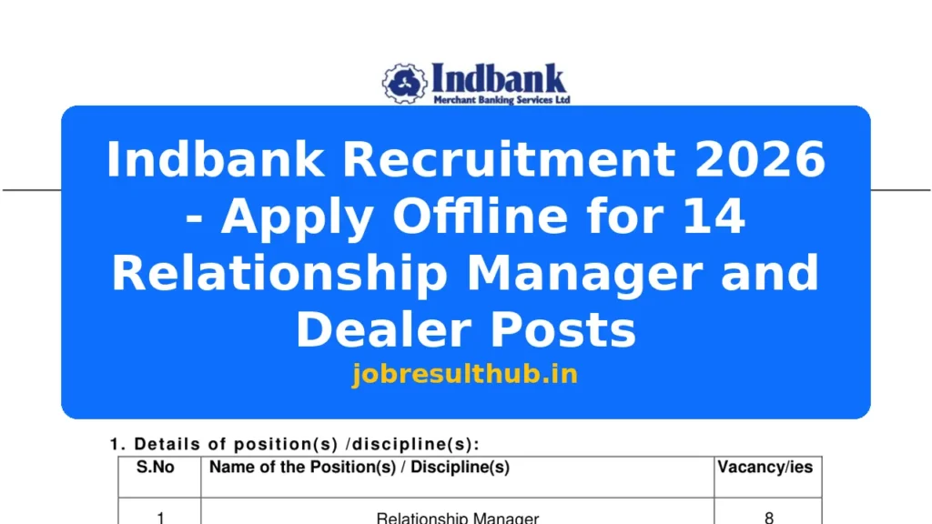 Indbank Recruitment 2026 - Apply Offline for 14 Relationship Manager and Dealer Posts - 2026 Posts