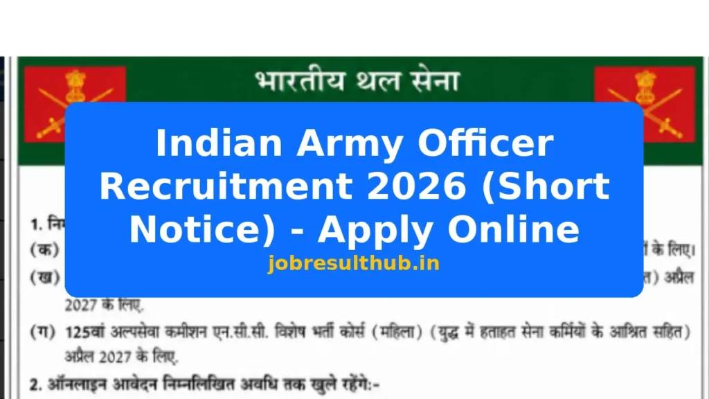 Indian Army Officer Recruitment 2026 (Short Notice) - Apply Online - 750 Posts