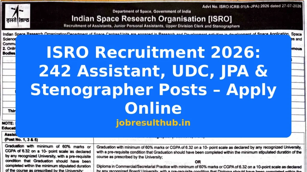 ISRO Recruitment 2026: 242 Assistant, UDC, JPA & Stenographer Posts – Apply Online - 242 Posts