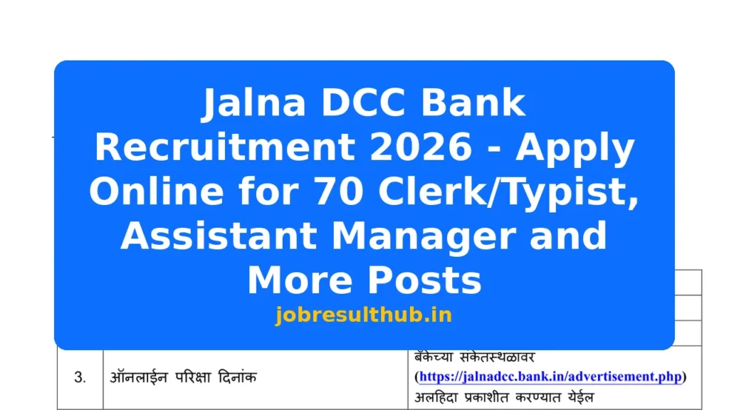 Jalna DCC Bank Recruitment 2026 - Apply Online for 70 Clerk/Typist, Assistant Manager and More Posts - 2026 Posts