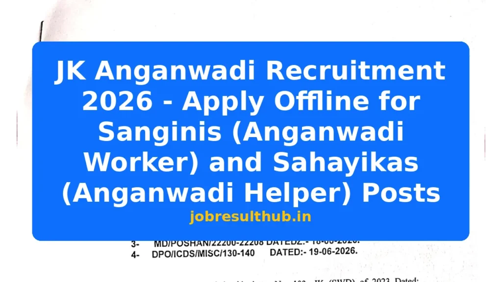 JK Anganwadi Recruitment 2026 - Apply Offline for Sanginis (Anganwadi Worker) and Sahayikas (Anganwadi Helper) Posts - 2026 Posts