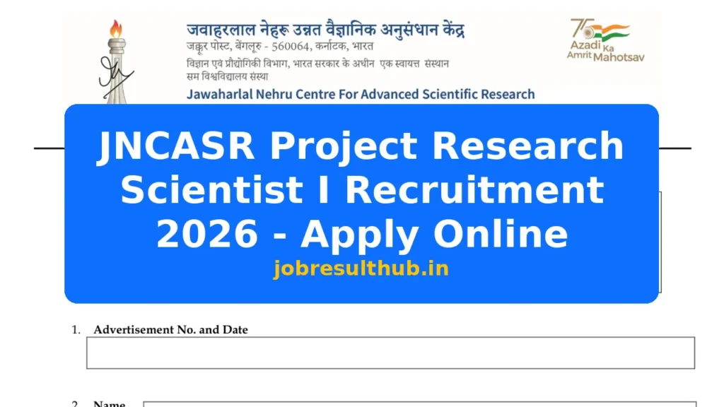 JNCASR Project Research Scientist I Recruitment 2026 - Apply Online - 2026 Posts