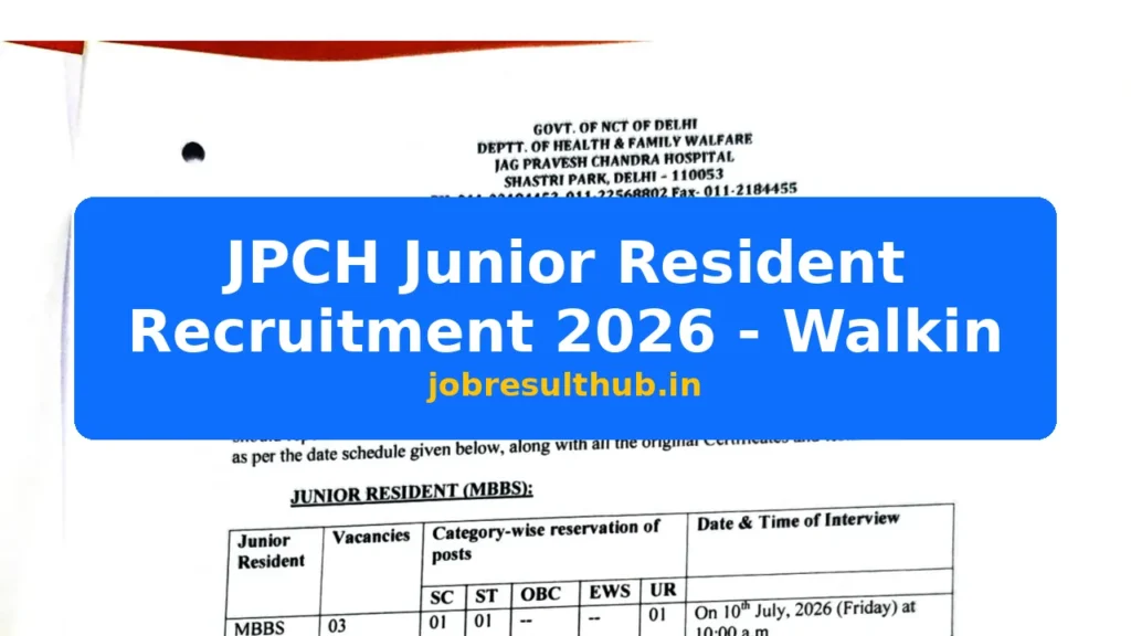 JPCH Junior Resident Recruitment 2026 - Walkin - 2026 Posts