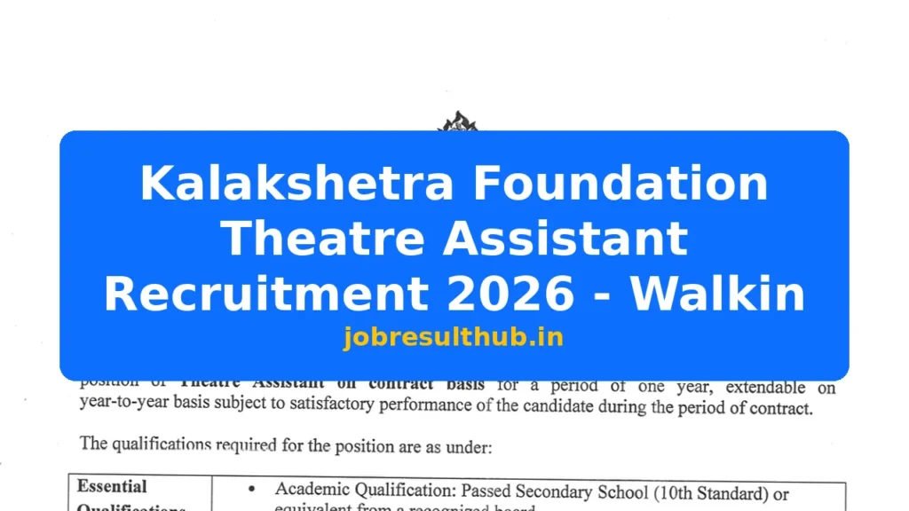 Kalakshetra Foundation Theatre Assistant Recruitment 2026 - Walkin - 2026 Posts