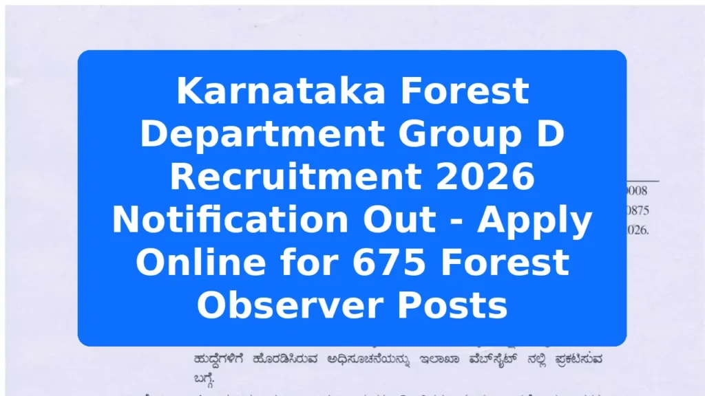 Karnataka Forest Department Group D Recruitment 2026 Notification Out - Apply Online for 675 Forest Observer Posts Featured Image