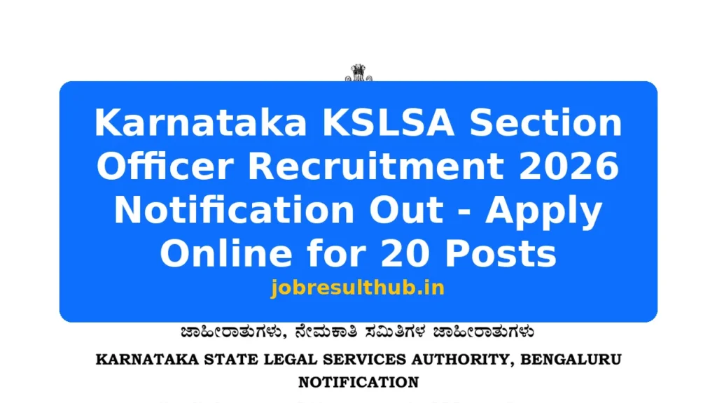 Karnataka KSLSA Section Officer Recruitment 2026 Notification Out - Apply Online for 20 Posts - 2026 Posts