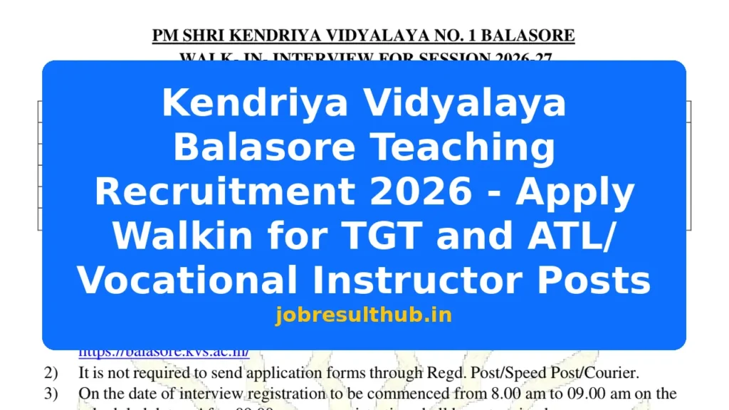 Kendriya Vidyalaya Balasore Teaching Recruitment 2026 - Apply Walkin for TGT and ATL/ Vocational Instructor Posts - 2026 Posts