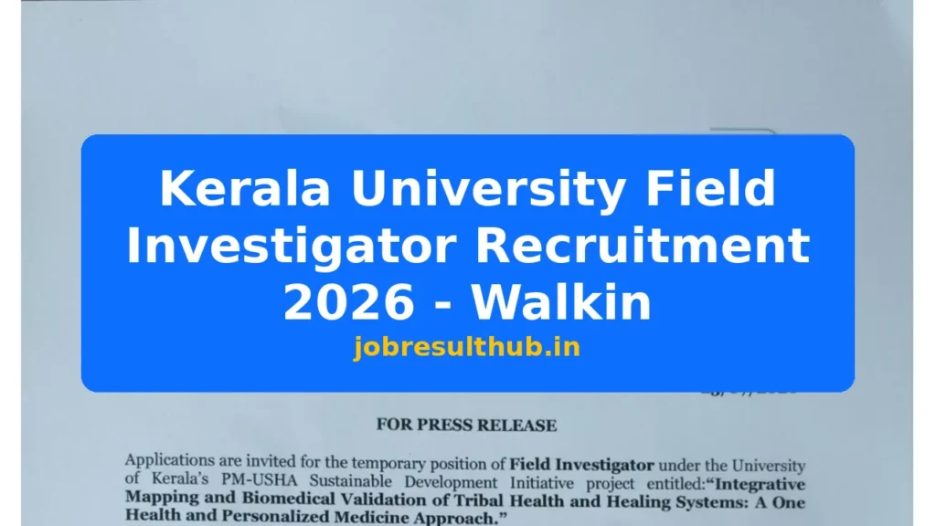 Kerala University Field Investigator Recruitment 2026 - Walkin - 2026 Posts