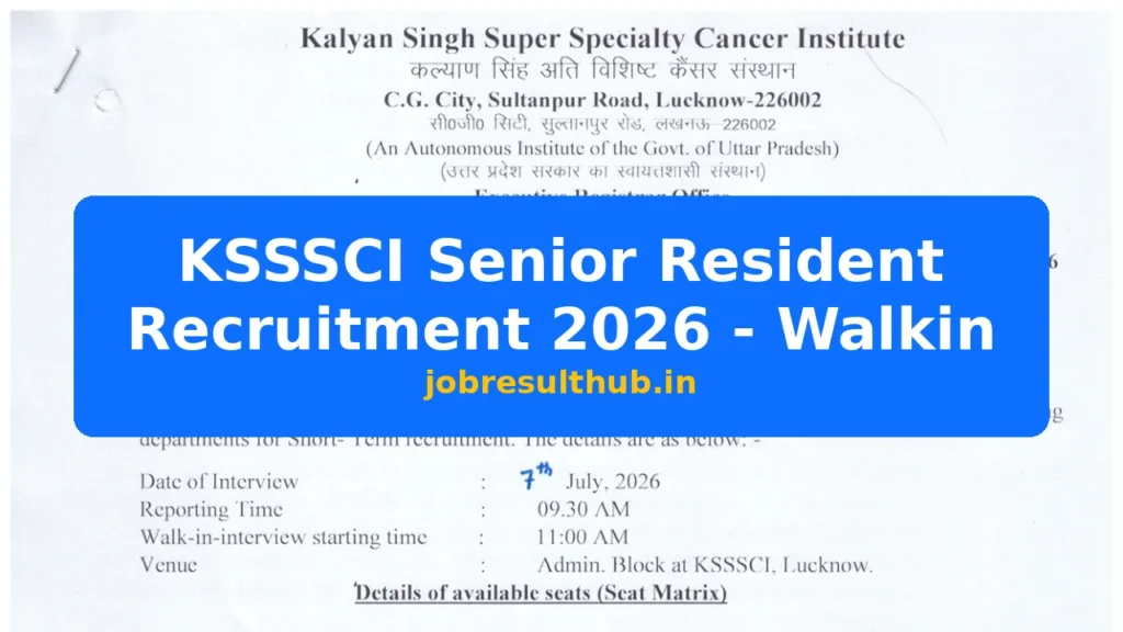 KSSSCI Senior Resident Recruitment 2026 - Walkin - 2026 Posts