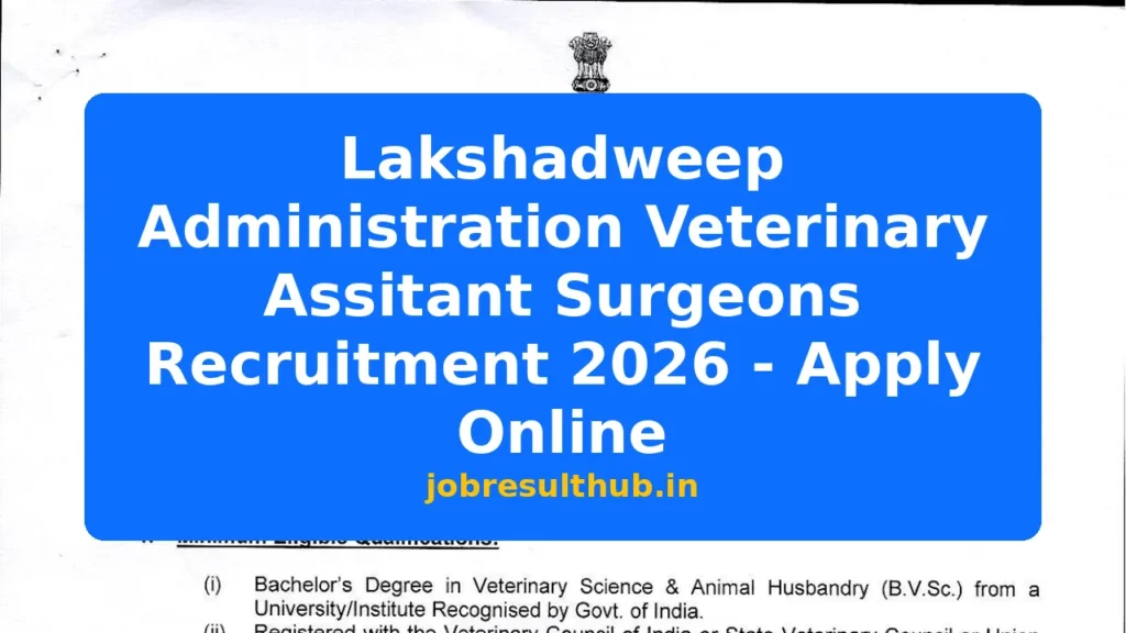 Lakshadweep Administration Veterinary Assitant Surgeons Recruitment 2026 - Apply Online - 2026 Posts