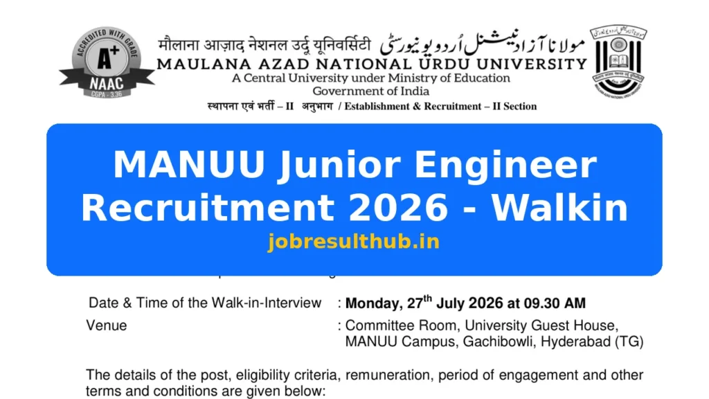 MANUU Junior Engineer Recruitment 2026 - Walkin - 2026 Posts