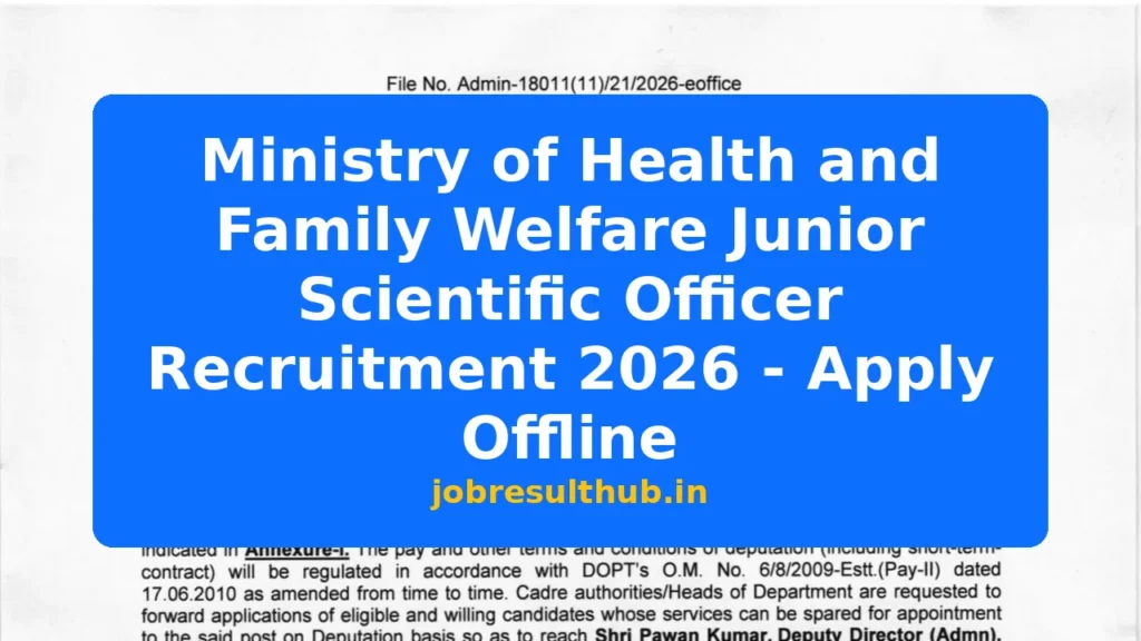 Ministry of Health and Family Welfare Junior Scientific Officer Recruitment 2026 - Apply Offline - 2026 Posts