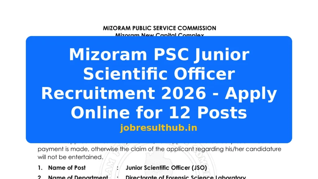 Mizoram PSC Junior Scientific Officer Recruitment 2026 - Apply Online for 12 Posts - 12 Posts